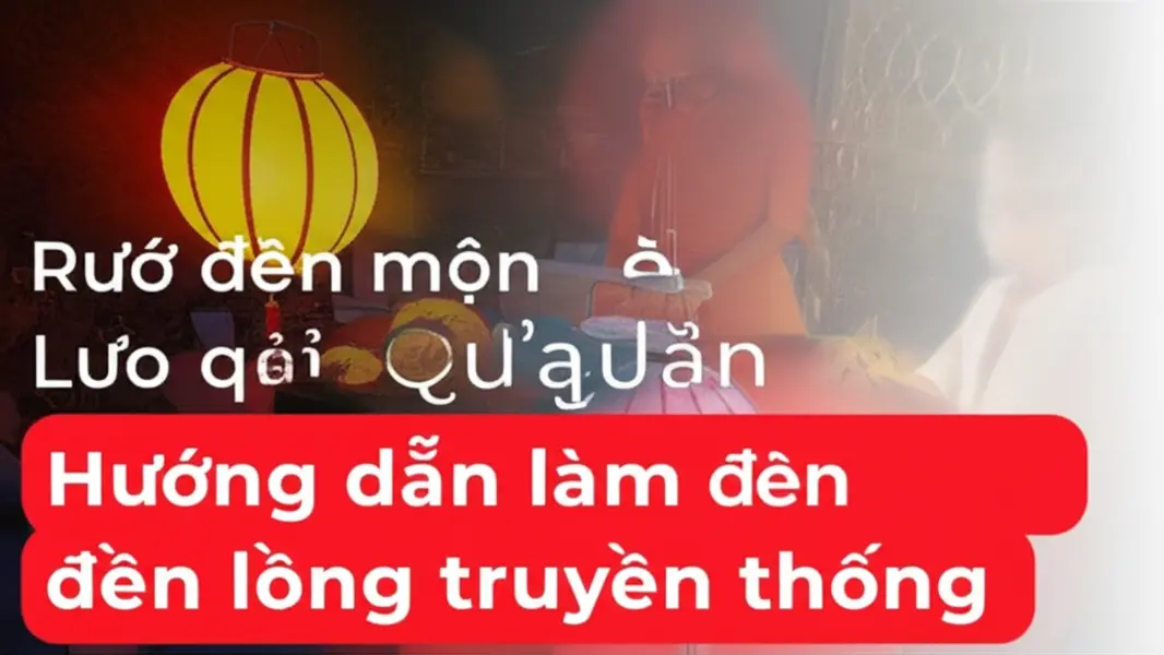 Nguyên liệu cơ bản để làm đèn lồng Trung Thu truyền thống.